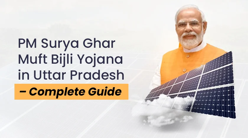 PM Surya Ghar Muft Bijli Yojana in Uttar Pradesh  Complete Guide